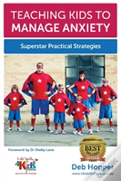 Teaching Kids To Manage Anxiety