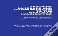 Teaching Language And Communication To The Mentally Handicapped