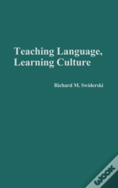 Teaching Language, Learning Culture