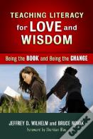 Teaching Literacy For Love And Wisdom