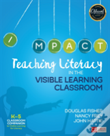 Teaching Literacy In The Visible Learning Classroom, Grades K-5