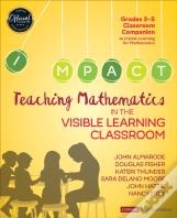 Teaching Mathematics In The Visible Learning Classroom, Grades 3-5