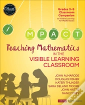Teaching Mathematics In The Visible Learning Classroom, Grades 3-5
