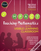 Teaching Mathematics In The Visible Learning Classroom, High School