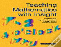 Teaching Mathematics With Insight