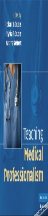 Teaching Medical Professionalism