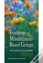 Teaching Mindfulness-Based Groups