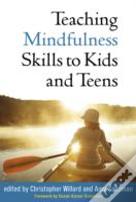 Teaching Mindfulness Skills To Kids And Teens