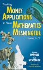 Teaching Money Applications To Make Mathematics Meaningful, Grades 7-12 - Preview
