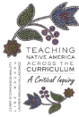 Teaching Native America Across The Curriculum - Preview