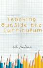 Teaching Outside The Curriculum - Preview