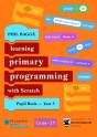 Teaching Primary Programming With Scratch Pupil Book Year 5 - Preview