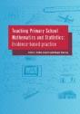 Teaching Primary School Mathematics And Statistics: Evidence-Based Practice - Preview