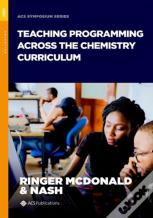 Teaching Programming Across The Chemistry Curriculum