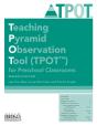 Teaching Pyramid Observation Tool (Tpot') For Preschool Classrooms: Research Edition - Preview