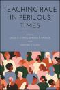 Teaching Race In Perilous Times - Preview