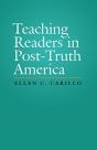 Teaching Readers In Post-Truth America - Preview