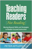 Teaching Readers (Not Reading)