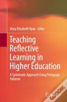 Teaching Reflective Learning In Higher Education
