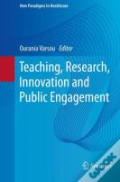 Teaching, Research, Innovation And Public Engagement