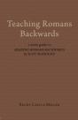 Teaching Romans Backwards - Preview