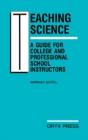 Teaching Science: A Guide For College And Professional School Instructors - Preview