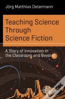 Teaching Science Through Science Fiction