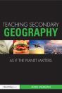 Teaching Secondary Geography As If The Planet Matters - Preview