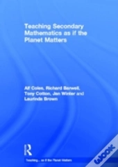 Teaching Secondary Mathematics As If The Planet Matters