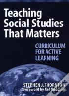 Teaching Social Studies That Matters