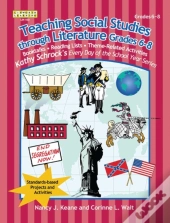 Teaching Social Studies Through Literature, Grades 6-8
