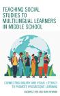 Teaching Social Studies To Multilingual Learners In Middle School - Preview