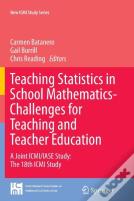 Teaching Statistics In School Mathematics-Challenges For Teaching And Teacher Education