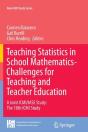 Teaching Statistics In School Mathematics-Challenges For Teaching And Teacher Education - Preview