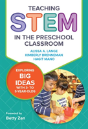 Teaching Stem In The Preschool Classroom - Preview