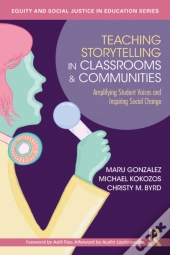 Teaching Storytelling In Classrooms And Communities