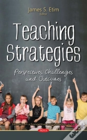 Teaching Strategies: Perspectives, Challenges And Outcomes