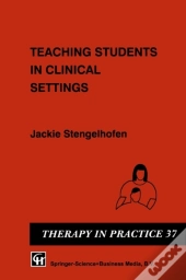 Teaching Students In Clinical Settings
