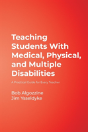 Teaching Students With Medical, Physical, And Multiple Disabilities - Preview
