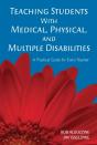 Teaching Students With Medical, Physical, And Multiple Disabilities - Preview
