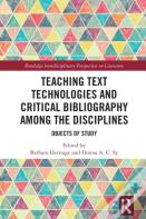 Teaching Text Technologies And Critical Bibliography Among The Disciplines