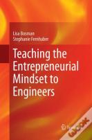 Teaching The Entrepreneurial Mindset To Engineers
