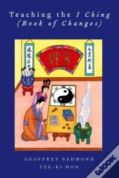 Teaching The I Ching (Book Of Changes)