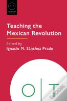 Teaching The Mexican Revolution