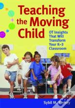 Teaching The Moving Child
