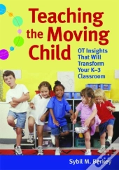 Teaching The Moving Child