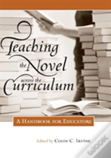 Teaching The Novel Across The Curriculum