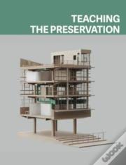 Teaching The Preservation
