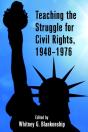 Teaching The Struggle For Civil Rights, 1948â€“1976 - Preview