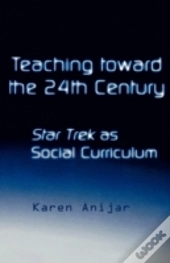 Teaching Toward The 24th Century